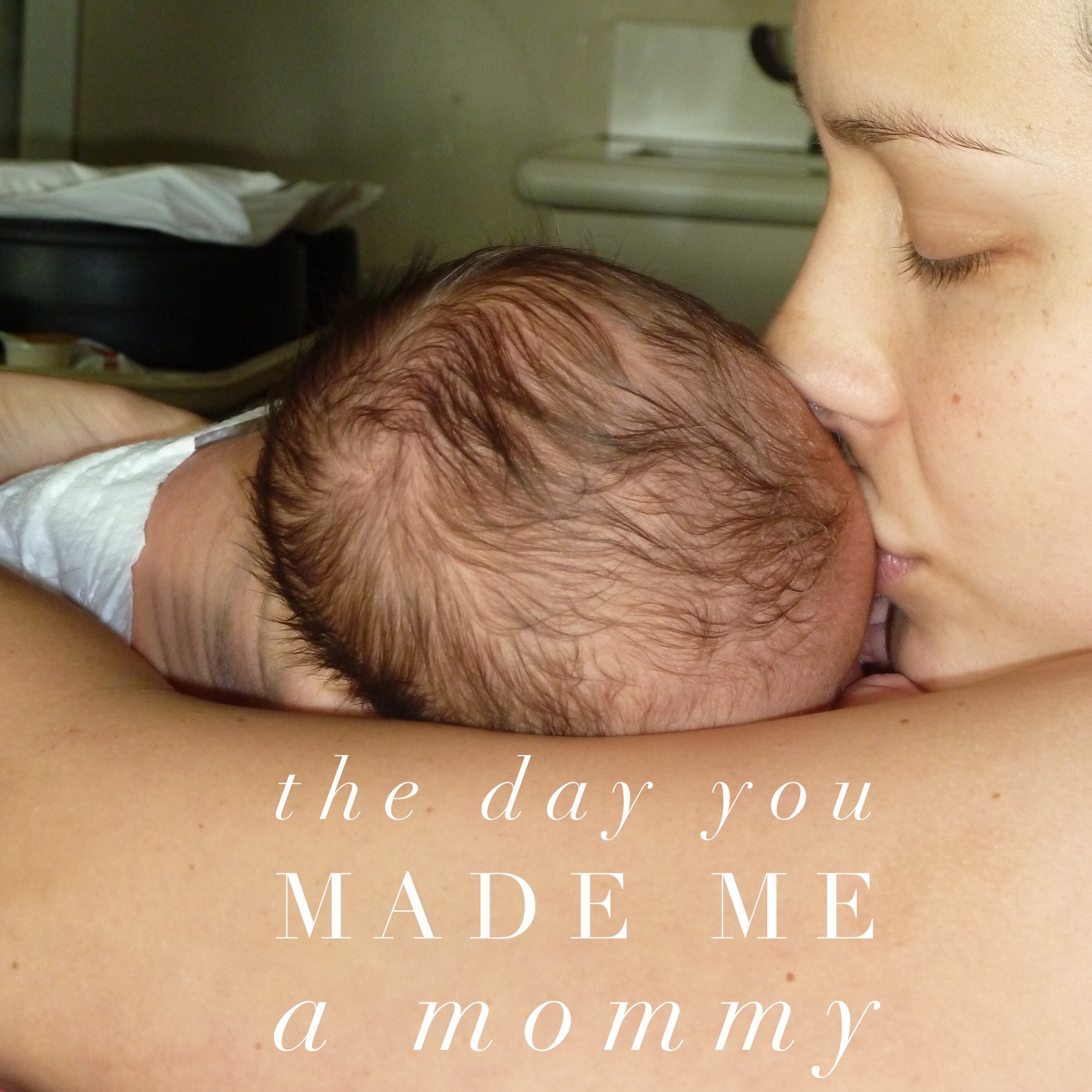 The Day You Made Me A Mommy